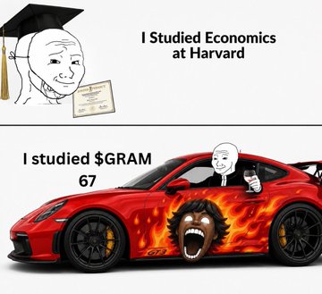 A two-panel meme contrasting 'I Studied Economics at Harvard' (with the classic soyjak graduate) versus 'I studied $GRAM' (featuring a Wojak with a red sports car).