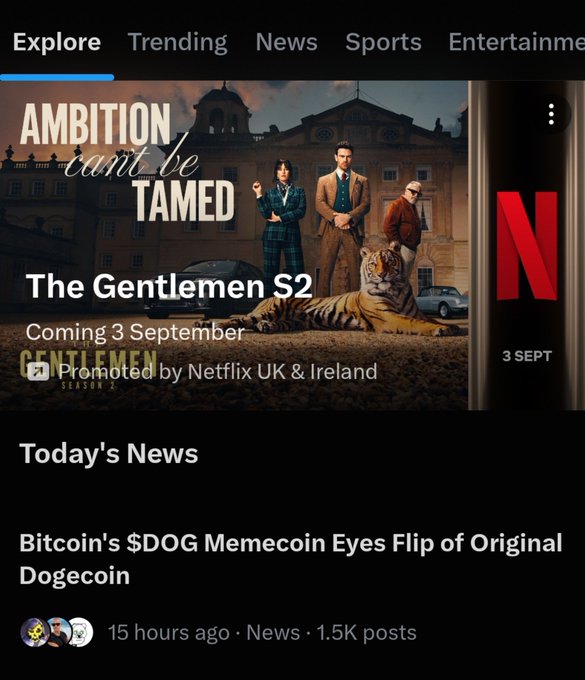 A mobile app interface showing the Explore tab with a Netflix promo for 'The Gentlemen S2' (Coming 3 September) and a news headline about Bitcoin's $DOG Memecoin eyeing a flip of original Dogecoin.
