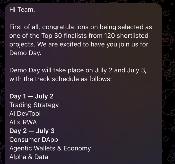 This message congratulates the team for being selected as Top 30 finalists in the Mantle Turing Test Hackathon, with Demo Day scheduled for July 2 and July 3. The image relates to the post by providing the official confirmation of the team's selection and the schedule for the Demo Day, where OFT Sentinel will be presented.