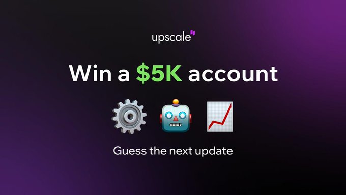 Promotional graphic with the 'upscale' logo reading 'Win a $5K account' and 'Guess the next update,' featuring icons of a gear, robot, and rising chart on a purple background.