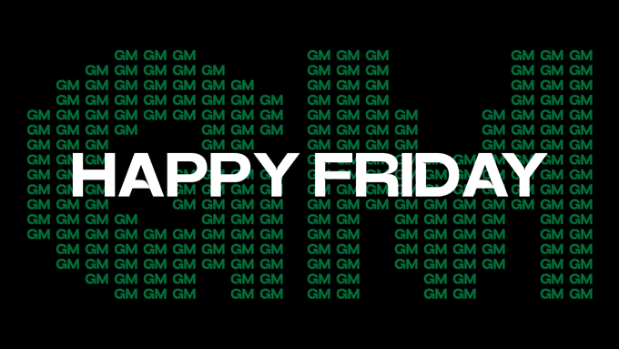 Bold white "HAPPY FRIDAY" text overlaid on a black background patterned with repeating green "GM" (good morning) greetings—tying into the trader's lighthearted weekend sign-off about favorable funding rates and clean order fills.