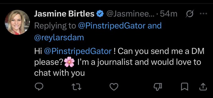 A tweet from Jasmine Birtles (@Jasmineeee...) replying to @PinstripedGator and @reylarsdam, saying 'Hi @PinstripedGator ! Can you send me a DM please? I'm a journalist and would love to chat with you'.