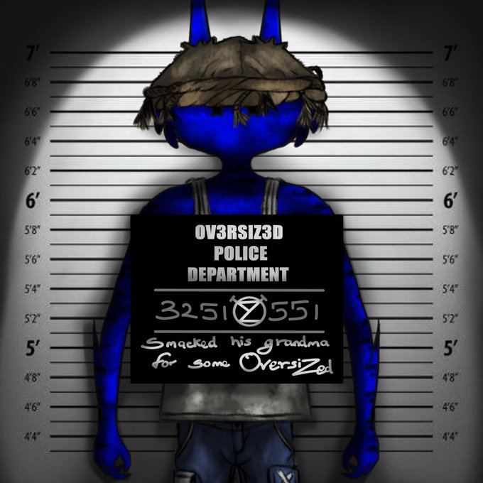 A digital illustration styled like a police mugshot of a blue character with straw hair, holding a placard reading 'OV3RSIZ3D POLICE DEPARTMENT 3251∅551 Smacked his grandma for some Oversiz3d'.