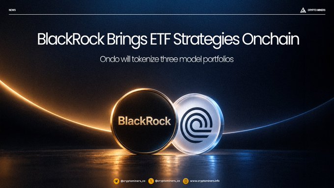 A news graphic reads 'BlackRock Brings ETF Strategies Onchain' with the text 'Ondo will tokenize three model portfolios', displaying logos for BlackRock and Ondo.