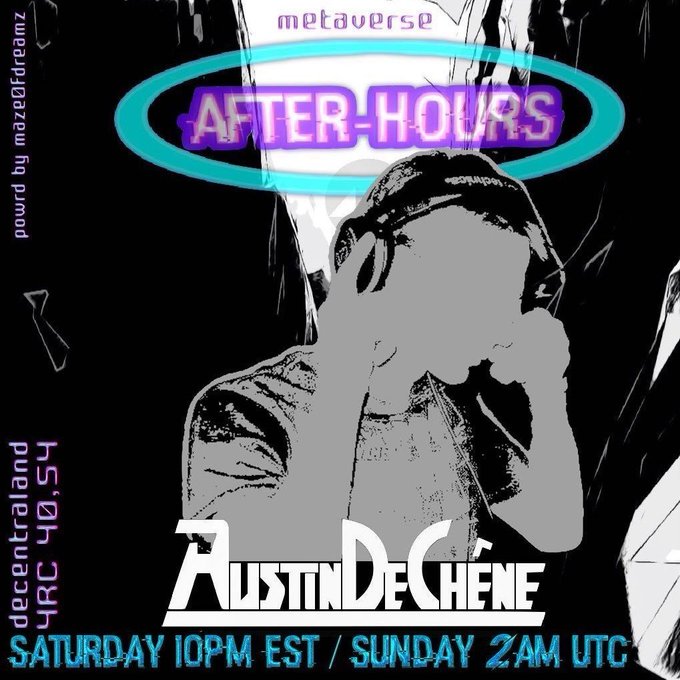 A promotional poster for an 'AFTER-HOURS' metaverse event by AustinDeChene in decentraland, scheduled for Saturday 10PM EST / Sunday 2AM UTC.