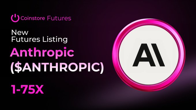 The image features a pink circle with the word "ANTHROPIC" written on it. This is the main focus of the image, which also contains text that explains what the circle represents and how it links to a new listing for Anthropic (USDT Futures) on Coinstore Futures.