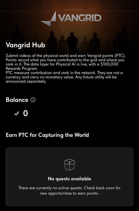 Screenshot of the 'Vangrid Hub' platform explaining how to earn Vangrid points (PTC) by submitting videos of the physical world for Physical AI, currently showing a balance of 0 and 'No quests available'.