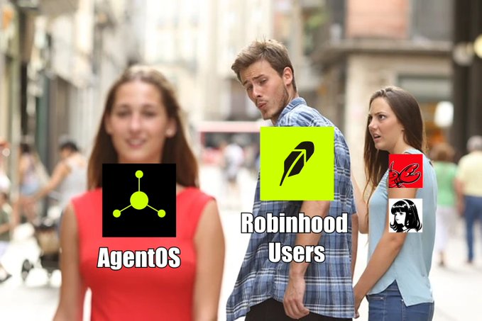 The 'Distracted Boyfriend' meme with the man labeled 'Robinhood Users' checking out 'AgentOS' (logo on a woman in red) while his partner is labeled with the Robinhood and Reddit logos.