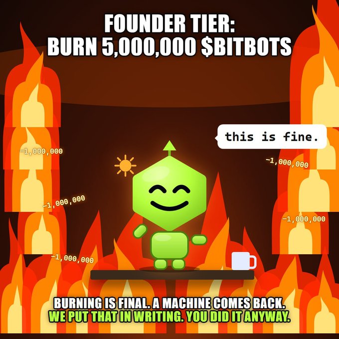Meme-style promotional image for $BITBOTS featuring a green smiling hexagonal character in flames saying 'this is fine,' with text 'FOUNDER TIER: BURN 5,000,000 $BITBOTS' and '-1,000,000' counters on fire pillars.
