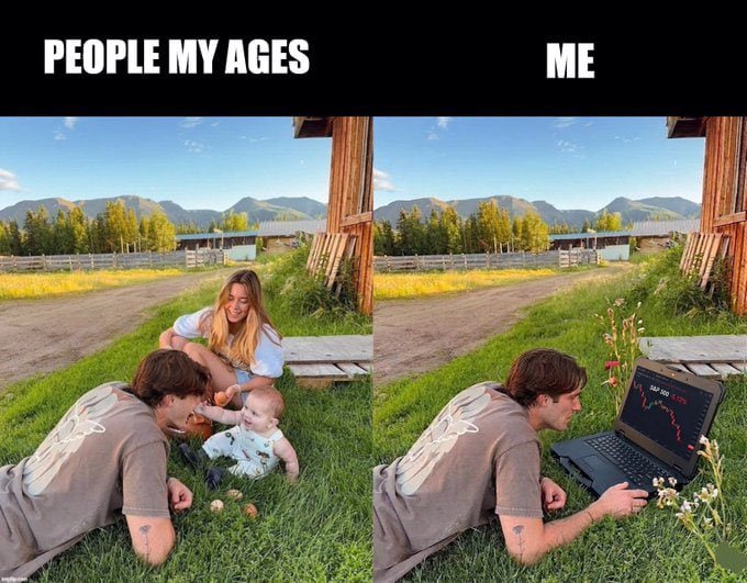 A meme captioned 'PEOPLE MY AGES' vs 'ME' showing the left side with a couple and baby playing outdoors, contrasted with the right side showing a person checking a laptop stock chart.