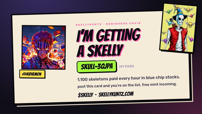 A promotional card reads 'I'M GETTING A SKELLY' with 'SKULL-3QJPA' as the pass, featuring colorful cartoon skeleton art, mentions '1,100 skeletons paid every hour in blue chip stocks,' and includes the handles '@SKELLYKUNTZ' and '@KIDDEMON' alongside the URL 'SKELLYKUNTZ.COM.'