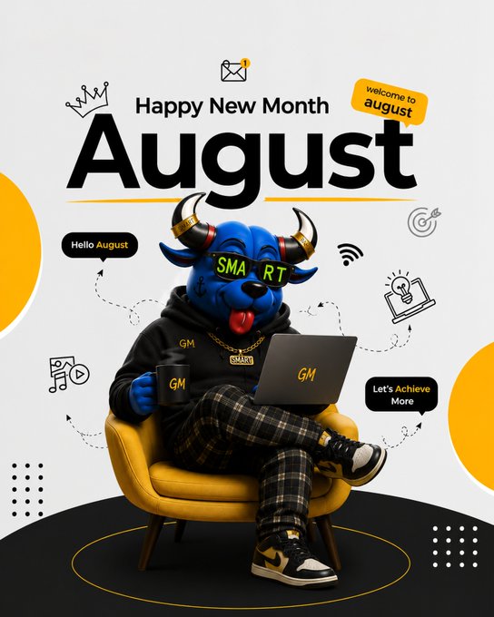 A promotional poster with the text "Happy New Month August" featuring a blue bull character wearing "SMART" sunglasses, sitting in a yellow chair with a laptop branded "GM".