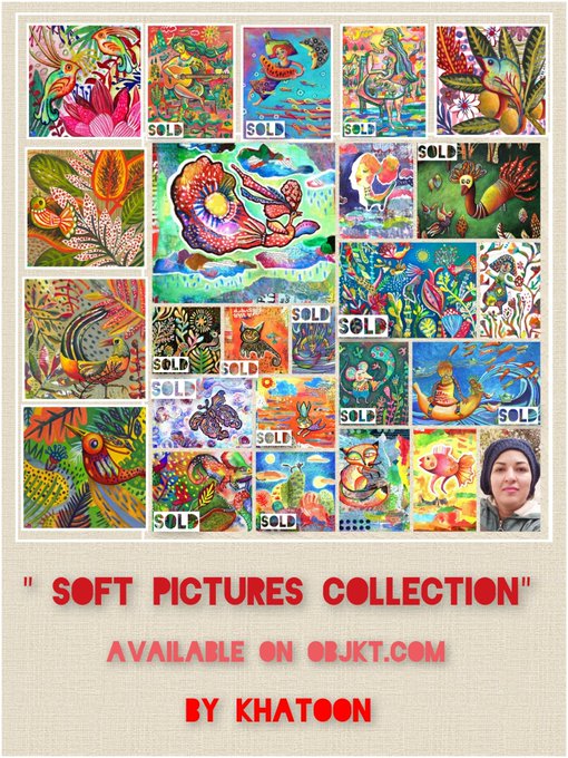A promotional poster titled 'SOFT PICTURES COLLECTION' by 'KHATOON' available on Objkt.com, displaying a grid of colorful, psychedelic-style digital artworks featuring nature and abstract designs, many marked 'SOLD', with the artist's photo in the corner.