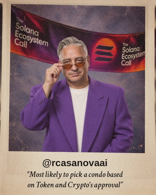 A man in a purple blazer and sunglasses poses in front of a 'The Solana Ecosystem Call' banner, with a caption reading '@rcasanovaai - "Most likely to pick a condo based on Token and Crypto's approval"'.