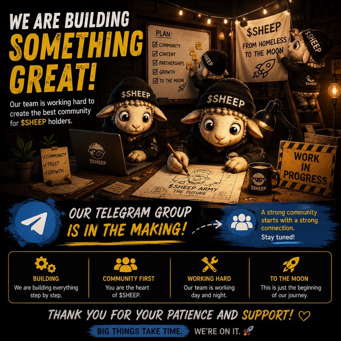 A promotional graphic for $SHEEP featuring cartoon sheep wearing $SHEEP beanies, text reading 'WE ARE BUILDING SOMETHING GREAT!', '$SHEEP FROM HOMELESS TO THE MOON', and mentions of an upcoming Telegram group.