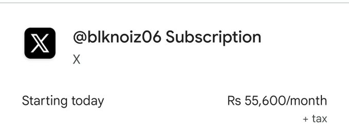 X (formerly Twitter) premium subscription confirmation screen for @blknoiz06 showing a starting price of Rs 55,600/month plus tax.