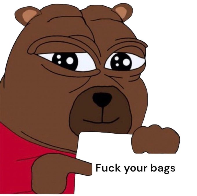 A cartoon image of a brown bear character holding up a hand with the text "Fuck your bags" written below it.