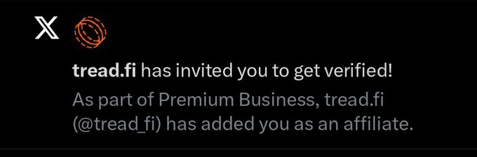 X (Twitter) notification stating 'tread.fi has invited you to get verified! As part of Premium Business, tread.fi (@tread_fi) has added you as an affiliate.'