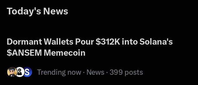 A "Today's News" headline card displays the article "Dormant Wallets Pour $312K into Solana's $ANSEM Memecoin," labeled as "Trending now" in the News category with 399 posts, directly mirroring the post's caption.