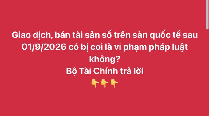 A red graphic in Vietnamese reads 'Giao dịch, bán tài sản số trên sàn quốc tế sau 01/9/2026 có bị coi là vi phạm pháp luật không? Bộ Tài Chính trả lời' with three thumbs-down emojis, questioning whether trading/selling digital assets on international exchanges after September 1, 2026 will be considered illegal.