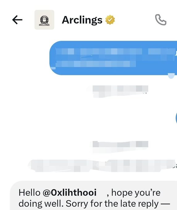 A screenshot of a Telegram chat with 'Arclings' (verified), showing blurred message bubbles and a message that reads 'Hello @0xlihthooi, hope you're doing well. Sorry for the late reply —'