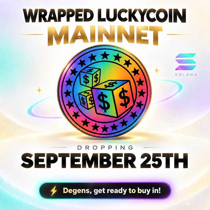 A promotional graphic for "WRAPPED LUCKYCOIN MAINNET" featuring a colorful coin with dice and dollar signs, the Solana logo, and text reading "DROPPING SEPTEMBER 25TH" with "Degens, get ready to buy in!"