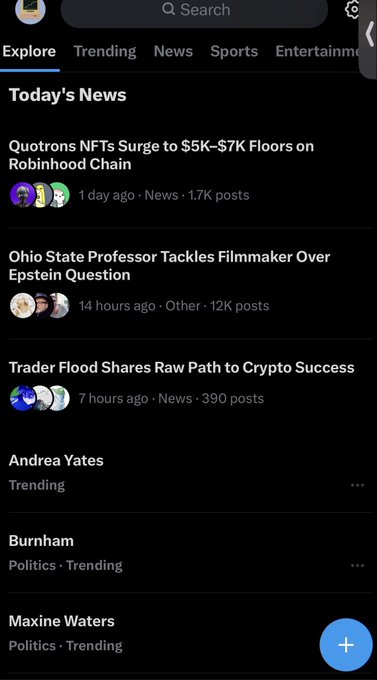 A Twitter/X Explore page displaying 'Today's News' including headlines about Quotrans NFTs surging to $5K-$7K floors on Robinhood Chain, an Ohio State Professor tackling a filmmaker over an Epstein question, and a Trader Flood Shares Raw Path to Crypto Success.