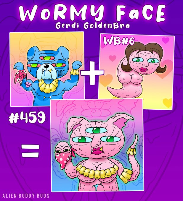 A promotional graphic for 'WORMY FACE' NFT #459 by Gerdi GoldenBra, showing two character artworks combining to create a pink multi-eyed creature, with 'ALIEN BUDDY BUDS' at the bottom.