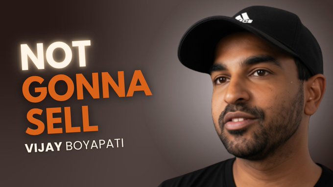 A thumbnail-style image with text 'NOT GONNA SELL' featuring a young man wearing an Adidas cap identified as Vijay Boyapati.