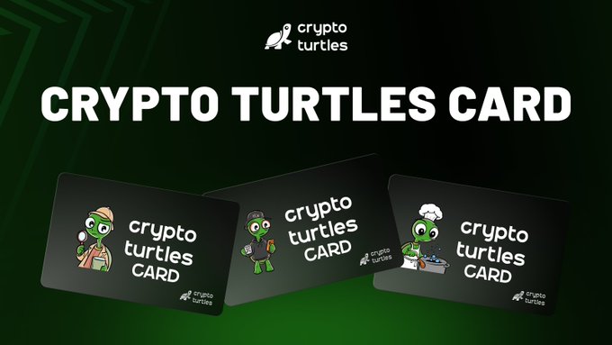 The image showcases a promotional graphic for "Crypto Turtles Card," featuring three dark-colored cards each displaying a different cartoon turtle mascot and the "crypto turtles CARD" branding, set against a green gradient background. The visual directly supports the post's message about personalizing your payment card with an NFT and using $TURTLES cryptocurrency for transactions.
