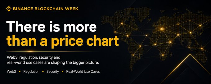 A Binance Blockchain Week promotional banner with the headline "There is more than a price chart," emphasizing that Web3, regulation, security, and real-world use cases are shaping the industry beyond market movements. The design features a dark background with a glowing gold world map and network connections, visually reinforcing the global, interconnected nature of blockchain development highlighted in the accompanying post.