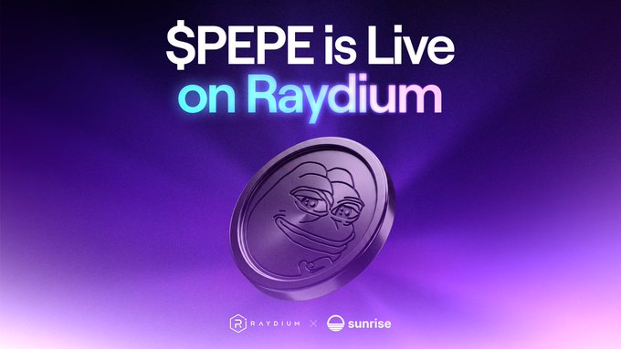 The image announces "$PEPE is Live on Raydium" in bold white and gradient text against a purple-lit background, featuring a dark 3D coin displaying the iconic Pepe the Frog face, with Raydium and sunrise partner logos at the bottom—visually reinforcing the post about PEPE launching on Solana via Sunrise and now being tradeable on Raydium.