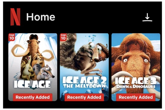Screenshot of Netflix Home page showing the three Ice Age movies (Ice Age, Ice Age 2: The Meltdown, Ice Age 3: Dawn of the Dinosaurs) all marked as 'Recently Added' with Top 10 badges.