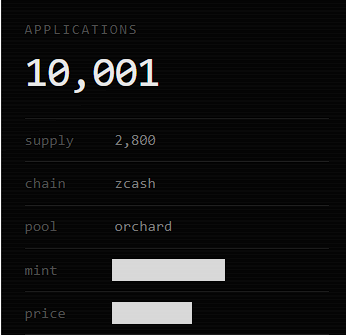 A dark-themed dashboard displays 'APPLICATIONS' with a count of '10,001', showing supply of '2,800', chain 'zcash', and pool 'orchard', with blank fields for mint and price.