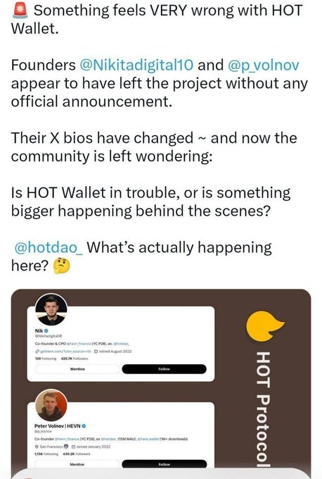 A social media post raises concerns about HOT Wallet, noting that founders Nik and Peter Volnov appear to have left the project, questioning what is happening with @hotdao.
