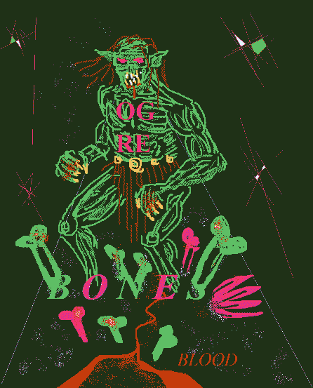 A neon-colored illustration of a monstrous green goblin-like figure sitting on bones, with the text 'OGRE', 'BONE', and 'BLOOD' displayed around it.