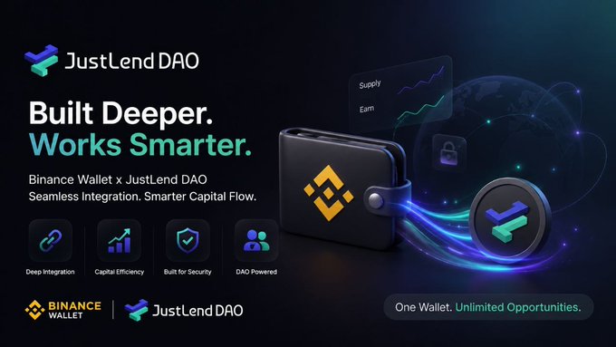 Promotional banner for 'JustLend DAO' featuring the text 'Built Deeper. Works Smarter.' and 'Binance Wallet x JustLend DAO Seamless Integration. Smarter Capital Flow,' highlighting features like Deep Integration, Capital Efficiency, Built for Security, and DAO Powered.
