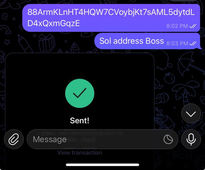 A messaging app screenshot showing a sent cryptocurrency transaction with an alphanumeric address '88ArmKLnHT4HQW7CVoybjKt7sAML5dytdLD4QxrnGqzE' and the message 'Sol address Boss'.