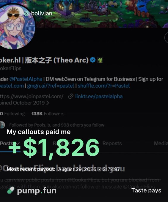 A social media post screenshot showing a crypto profile with 138K followers, displaying the text "My callouts paid me +$1,826" and "pump.fun / Taste pays" with most recent payout dated August 29, 2026.