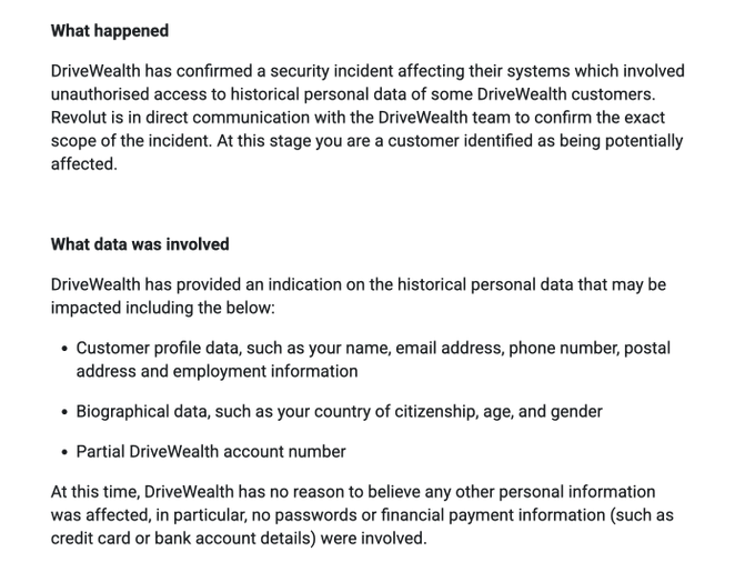 A screenshot of a Revolut security notice informing customers of a DriveWealth data breach involving unauthorized access to personal information including names, emails, addresses, employment details, citizenship, age, gender, and partial account numbers, though no passwords or financial payment data were compromised.