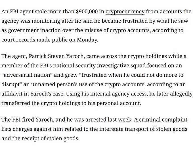 A news article reports that FBI agent Patrick Steven Yaroch was arrested for stealing over $900,000 in cryptocurrency from accounts the agency was monitoring, allegedly motivated by frustration over government inaction on crypto misuse. The caption plays on the situation, joking about the stolen crypto potentially being a savvy investment in today's market.