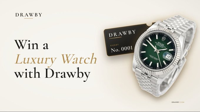 A promotional banner for Drawby features a Rolex Datejust watch with a green dial next to a black ticket marked "DRAWBY TICKET No. 0001," accompanied by the text "Win a Luxury Watch with Drawby" and the DRAWBY logo in the corner. The image showcases the high-value prize mentioned in the post—a Rolex Datejust 41mm—with the No. 0001 ticket highlighting the on-chain competition's randomized draw system.
