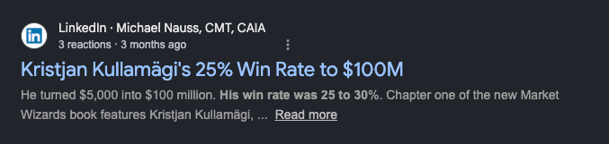 LinkedIn post by Michael Nauss about Kristjan Kullamägi's 25% Win Rate turning $5,000 into $100 million, related to the Market Wizards book.