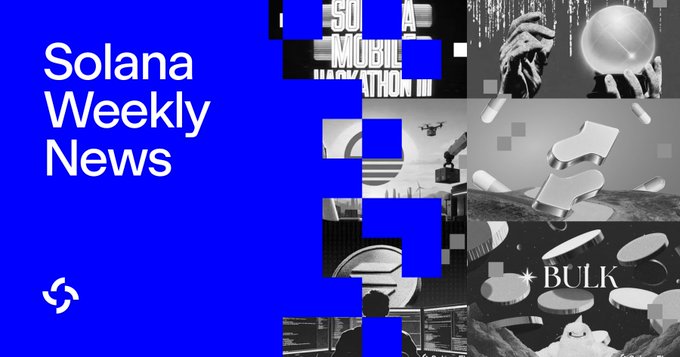 A promotional graphic for "Solana Weekly News" featuring a blue panel on the left with the title and Solana logo, alongside a black-and-white collage of related imagery including a "Solana Mobile Hackathon" poster, drones, tablets, and the "Bulk" trade logo. The visual ties into the accompanying post highlighting major Solana ecosystem stories, including LaunchOnStonk flipping Pumpfun in launchpad revenue, World.xyz going offline, and BulkTrade's growth.