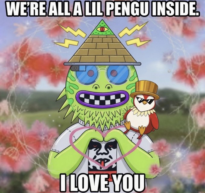 A trippy NFT-style illustration features a green frog-headed character wearing an Illuminati pyramid and sunglasses, making a heart shape with its hands while a small penguin in a top hat perches on its shoulder. The bold text reads "WE'RE ALL A LIL PENGU INSIDE" at the top and "I LOVE YOU" at the bottom, tying together the Pudgy Penguins and Creepz NFT communities celebrated in the post.