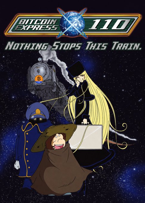 Meme titled 'Bitcoin Express 110 - Nothing Stops This Train' featuring anime characters riding a steam train with a Bitcoin logo through space.