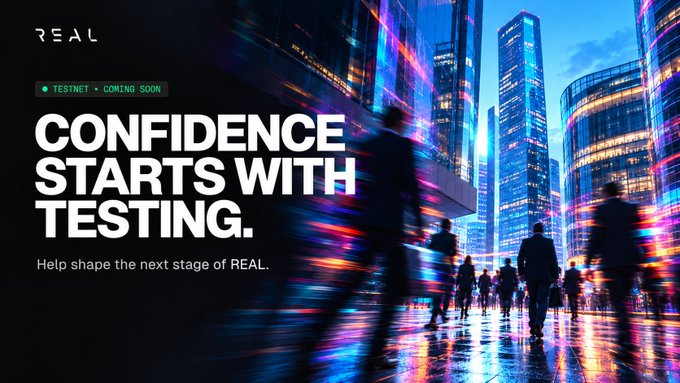Promotional banner for 'REAL' testnet with the text 'TESTNET • COMING SOON', 'CONFIDENCE STARTS WITH TESTING', and 'Help shape the next stage of REAL.' set against a futuristic neon cityscape.