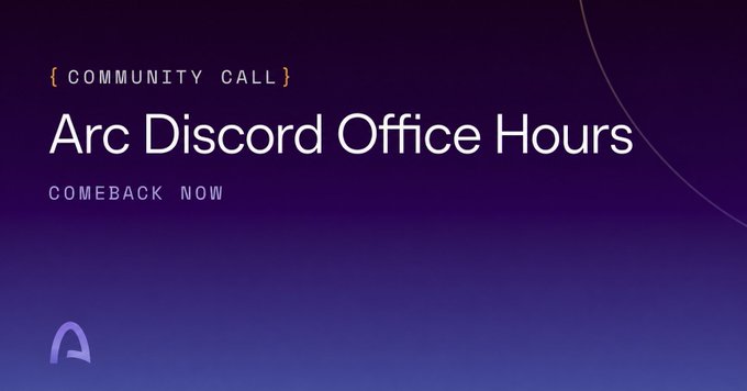 A dark purple gradient graphic displays the text '{COMMUNITY CALL} Arc Discord Office Hours' with 'COMEBACK NOW' below it and the Arc browser logo in the bottom left corner.