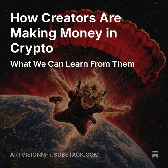 A promotional graphic titled "How Creators Are Making Money in Crypto - What We Can Learn From Them" from artvisionnft.substack.com, featuring an illustration of a blonde figure with a red parachute descending over Earth.