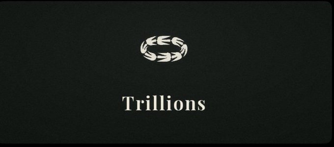 A minimalist black title card displaying a silver laurel wreath logo above the word 'Trillions' in elegant serif typography.